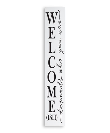 Tall Porch Sign, Welcome (ish)